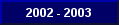 go to our 2002-2003 Season page