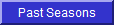 Past Seasons